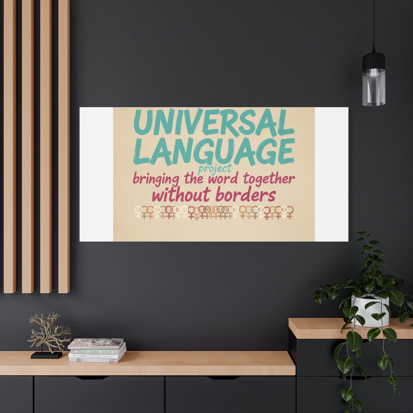 Universal Language Canvas | empowerment slogan, equality wall art
