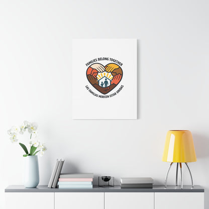 Families Belong Together Canvas, family unity solidarity, bilingual inclusive decor