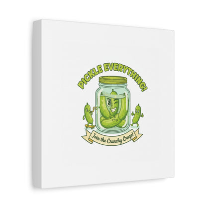 Pickle Everything! Matte Canvas | Brine Design, Pickle Lover Art
