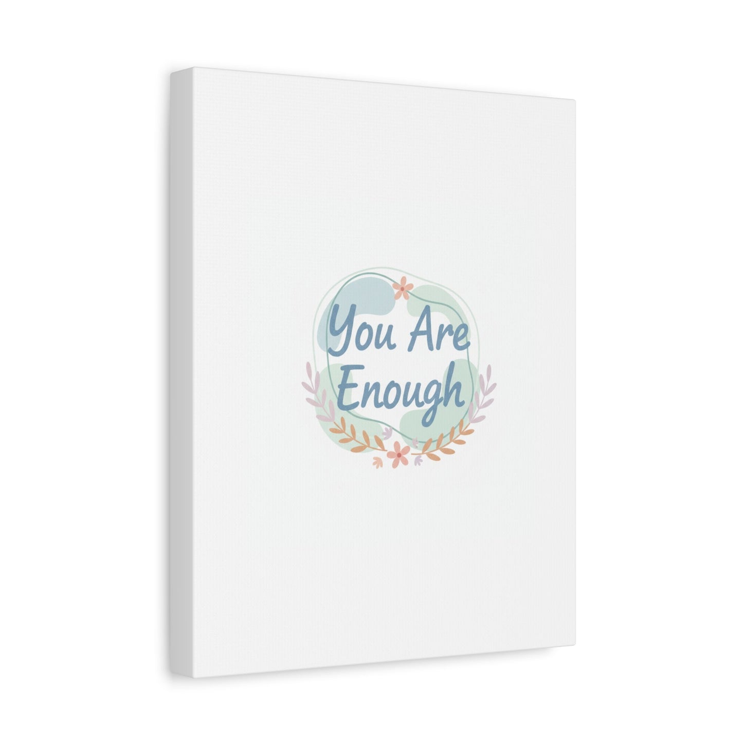 You Are Enough Canvas, Mental Health Art | Supportive Affirmation Wall Decor