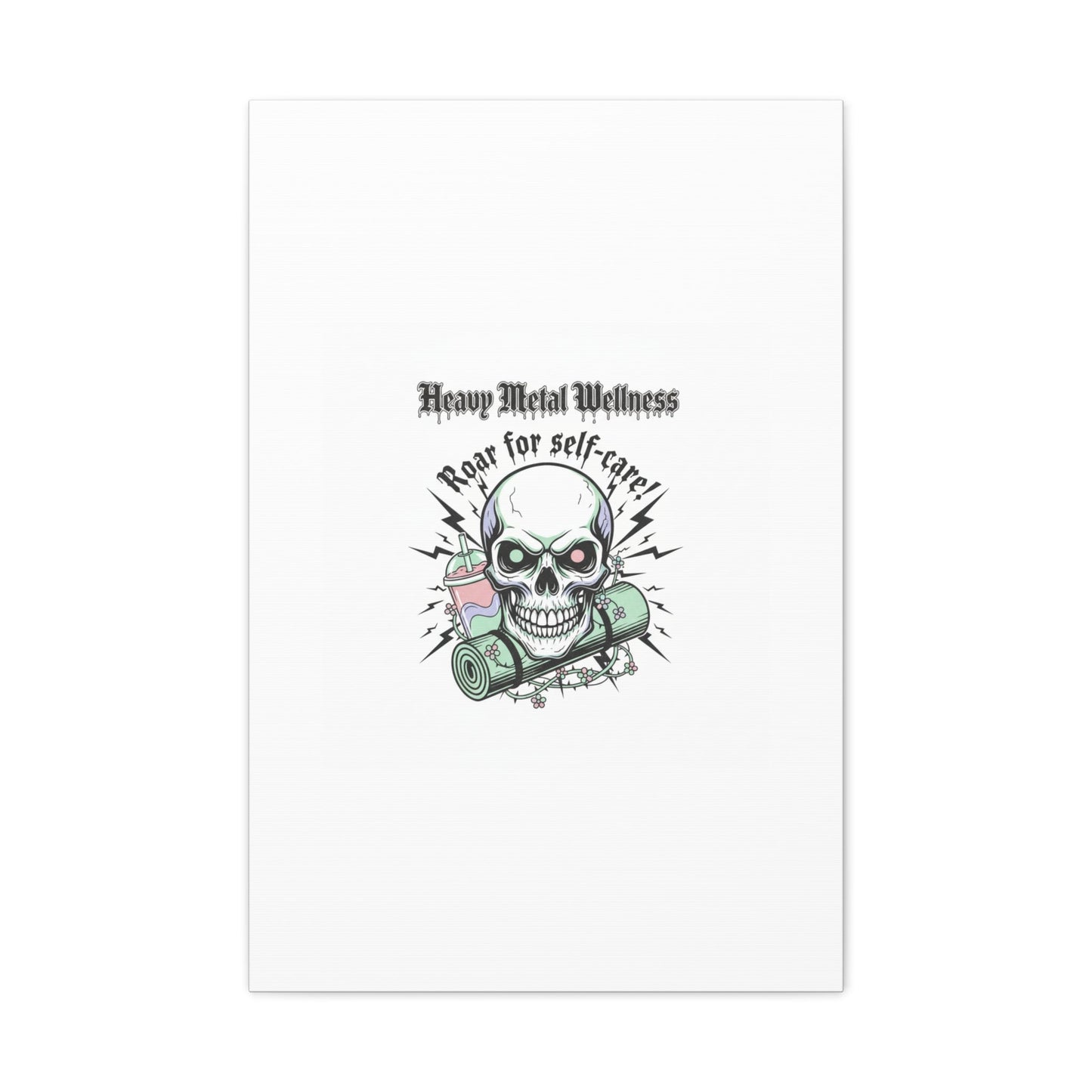 Roar for Self-Care Skull Canvas | heavy metal wellness, gothic wellness quote
