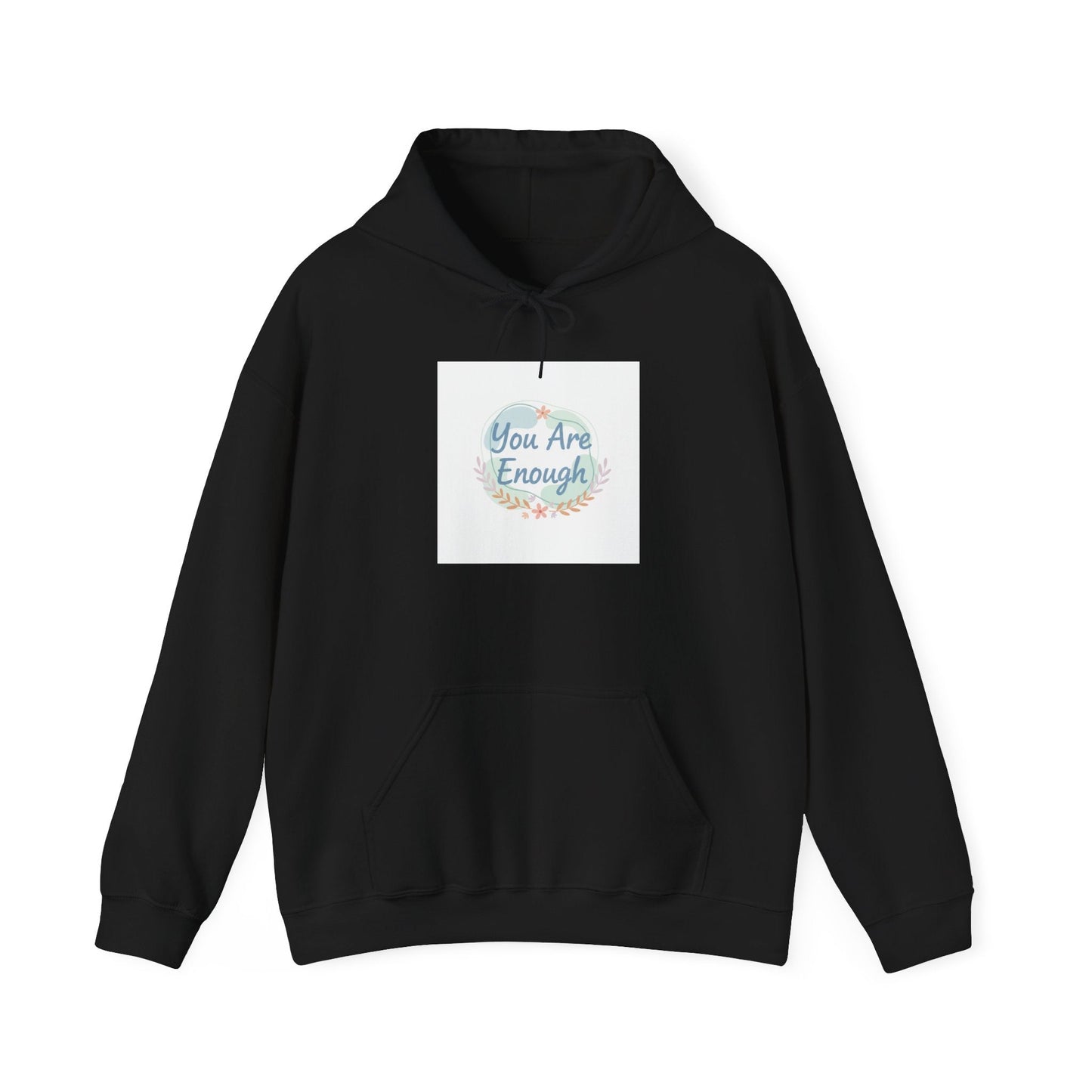 You Are Enough Hoodie | mental health check-in, self care quote