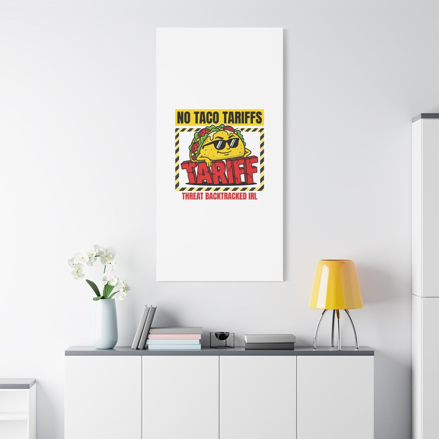 No Taco Tariffs Canvas | political taco pun, tariff backtrack protest typography