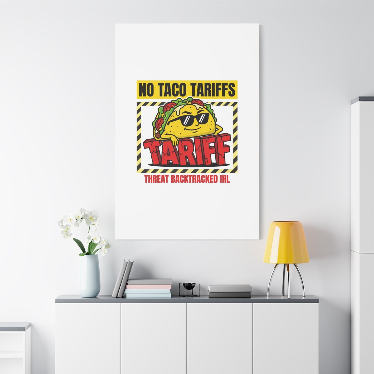 No Taco Tariffs Canvas | political taco pun, tariff backtrack protest typography