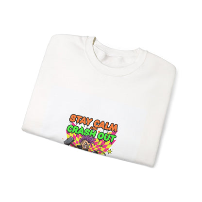 Stay Calm Crash Out Crewneck Sweatshirt | neon graffiti, meltdown design
