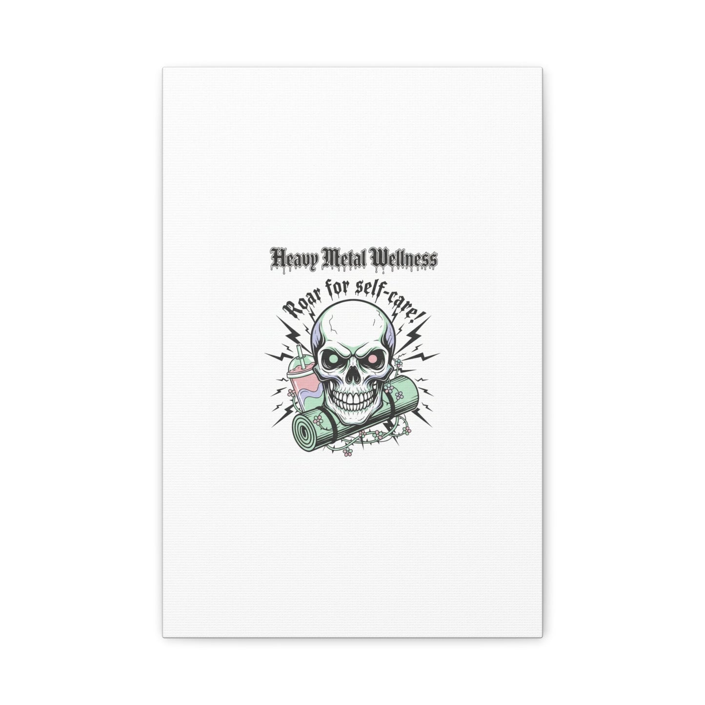 Roar for Self-Care Skull Canvas | heavy metal wellness, gothic wellness quote