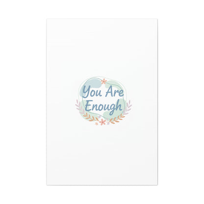 You Are Enough Canvas, Mental Health Art | Supportive Affirmation Wall Decor