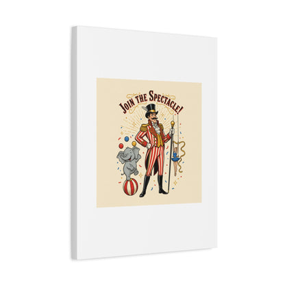 Join the Spectacle Circus Art Print | Matte Canvas, Stretched, Vintage Carnival Design