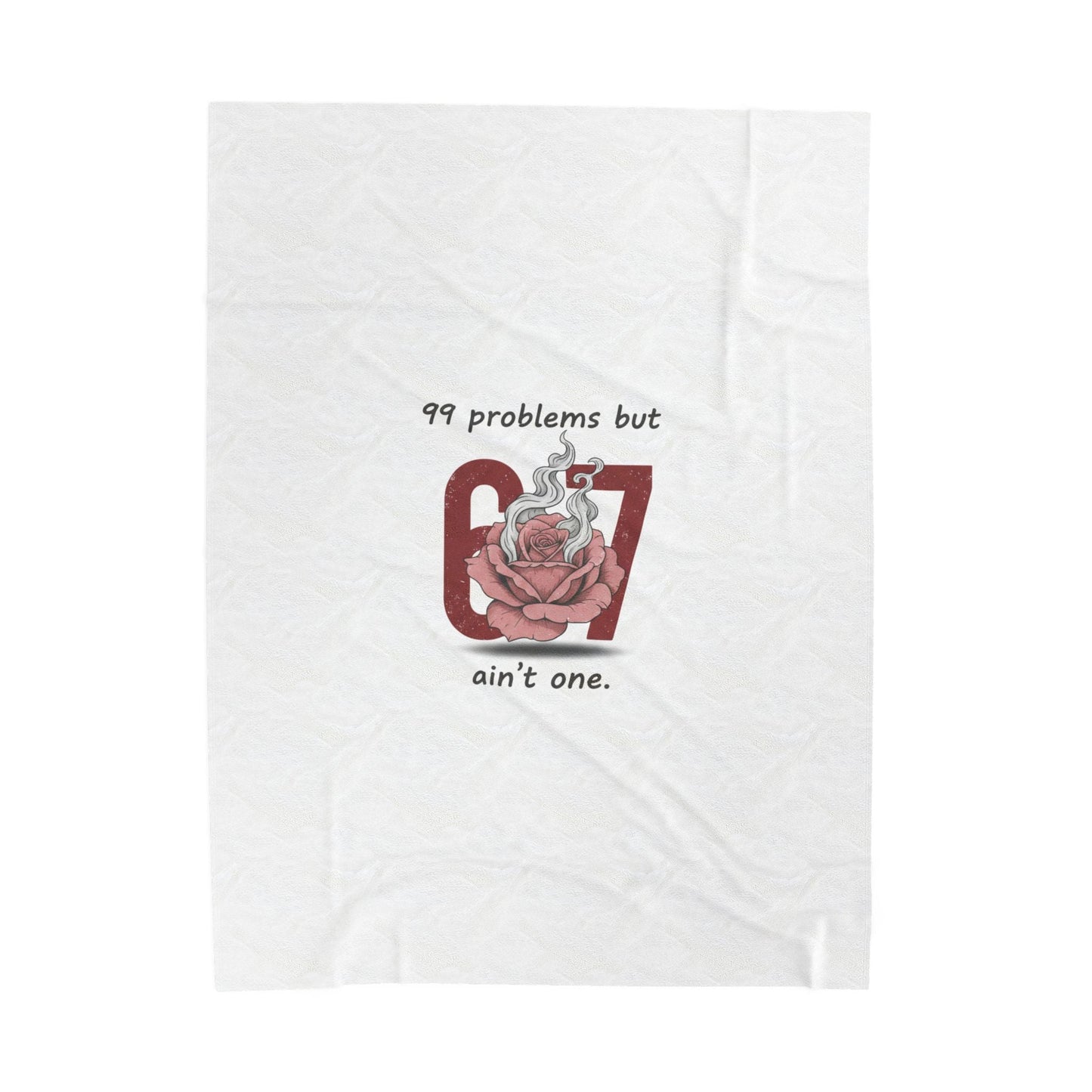 99 Problems But 6 7 Ain't One Blanket | Viral Valentine's Gift | Funny Cupid
