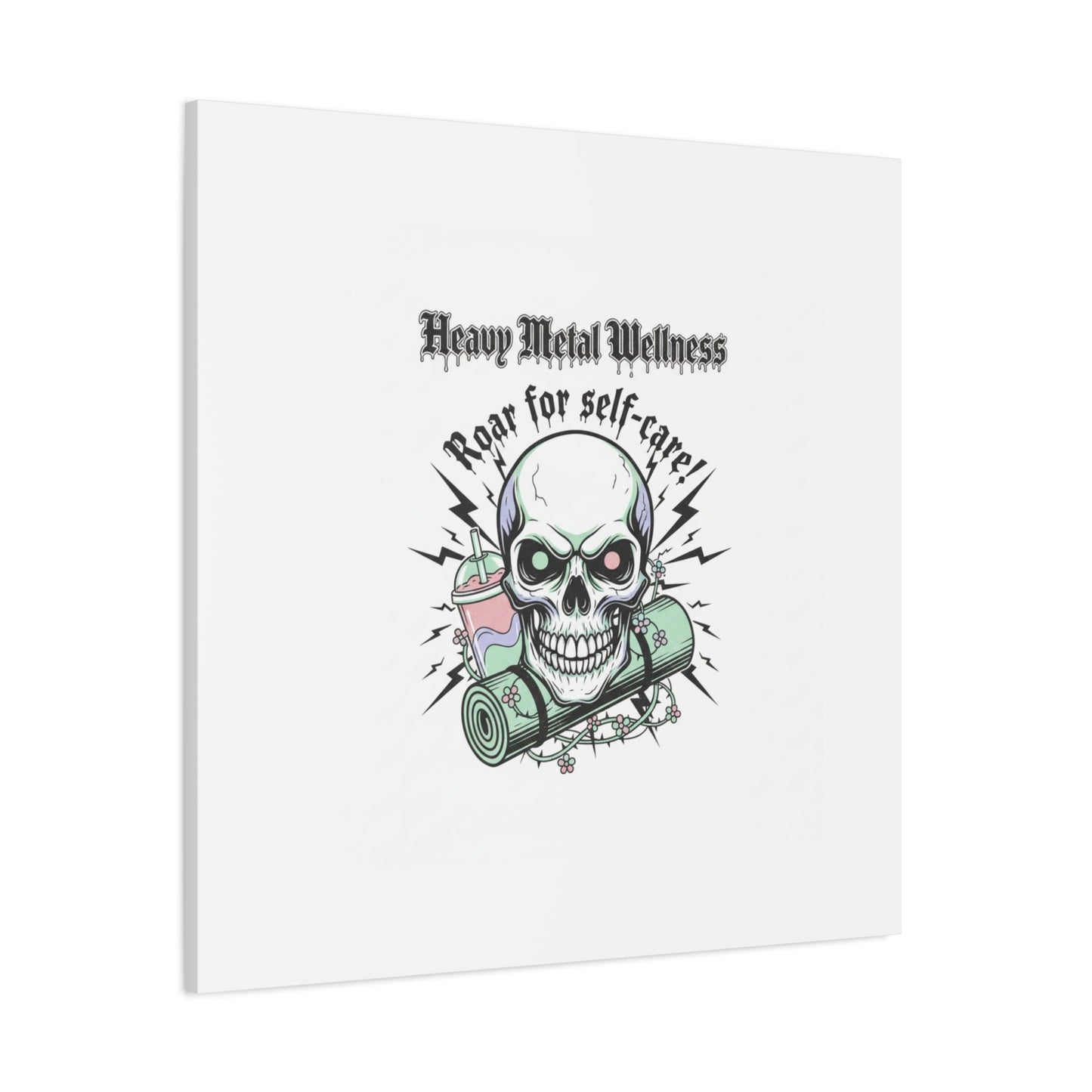 Roar for Self-Care Skull Canvas | heavy metal wellness, gothic wellness quote