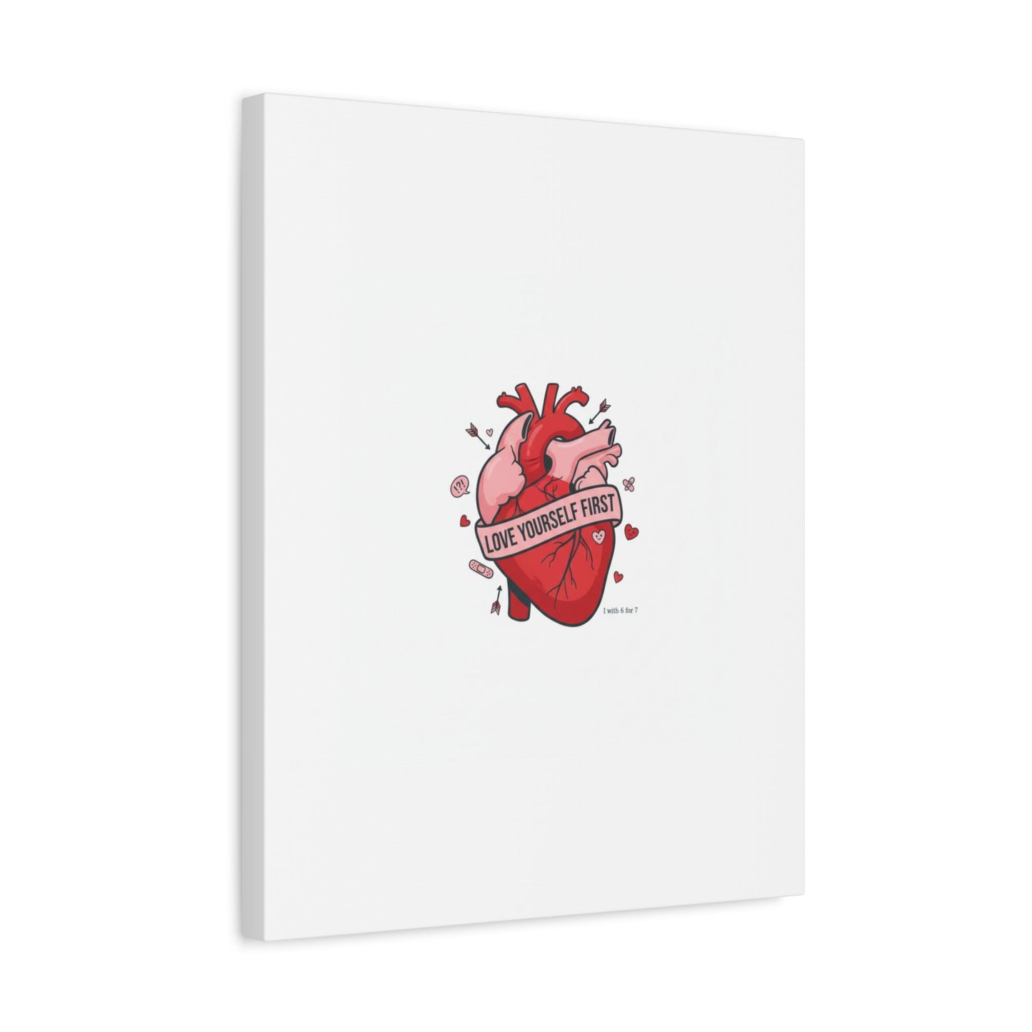 Love Yourself First Canvas, Hearts-with-a-Twist, Anti-Valentine Art