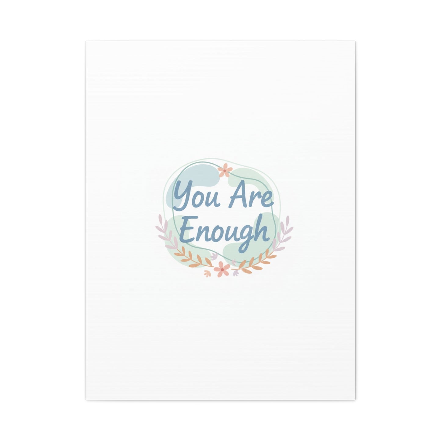 You Are Enough Canvas, Mental Health Art | Supportive Affirmation Wall Decor