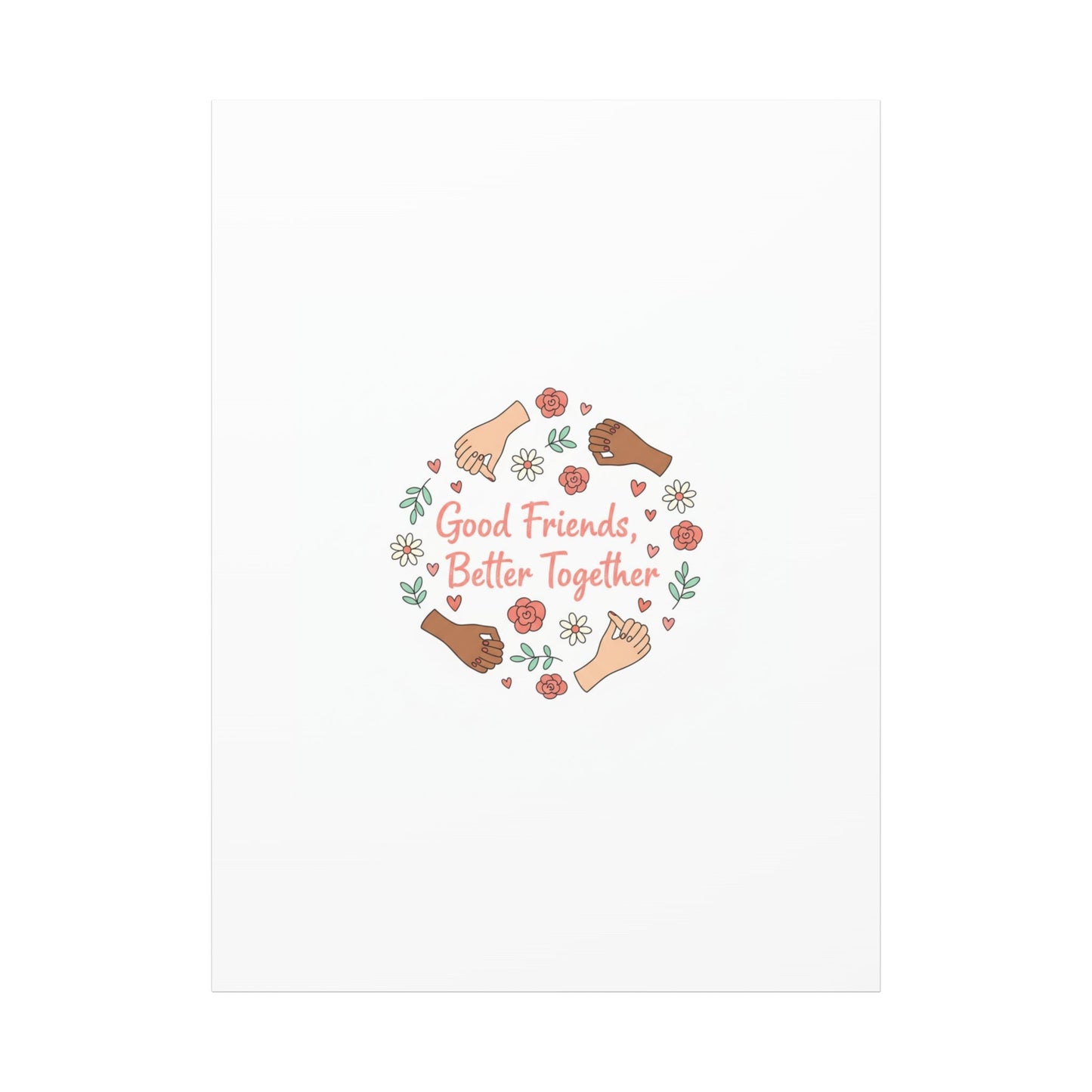 Good Friends Better Together Canvas | Friendship Valentine, Platonic Love