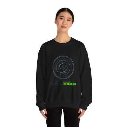 You Are The Exit Liquidity Sweatshirt | insider trading satire, market cynicism