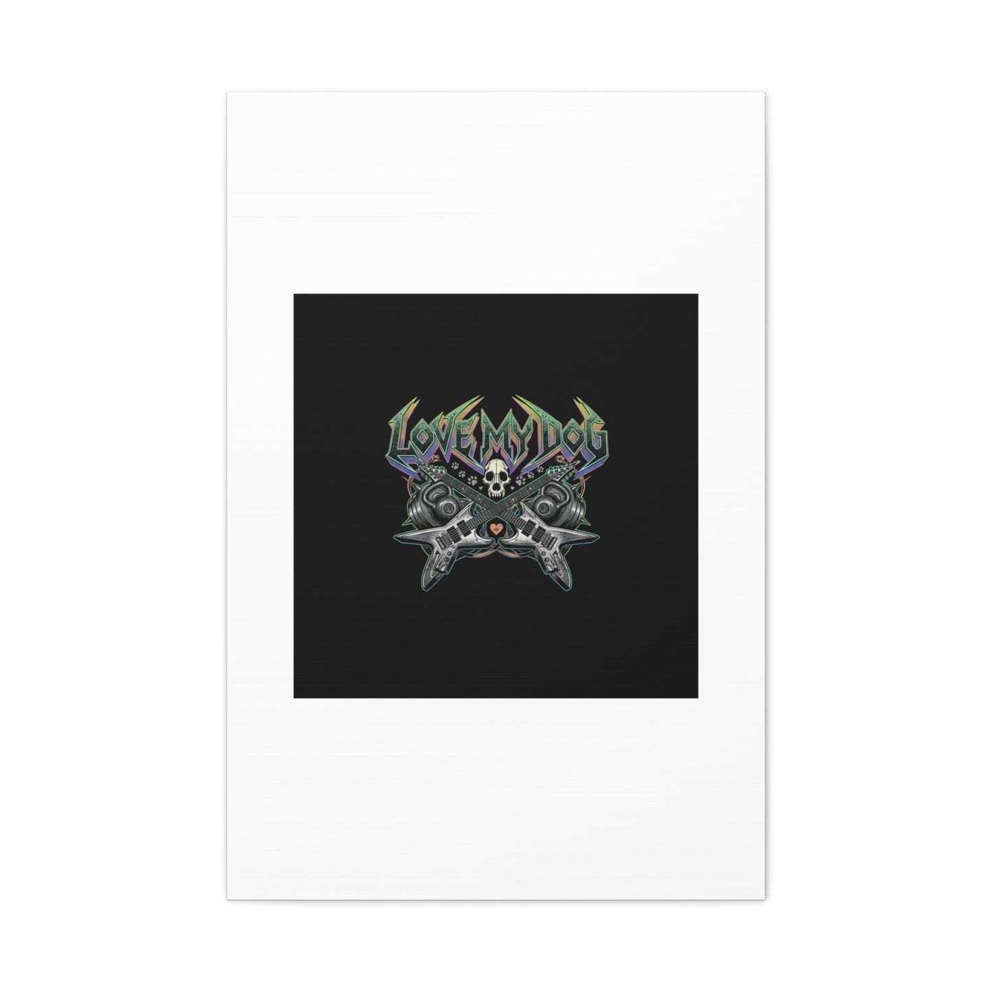 Love My Dog metal font Canvas | gothic wellness quote, edgy self-care merch