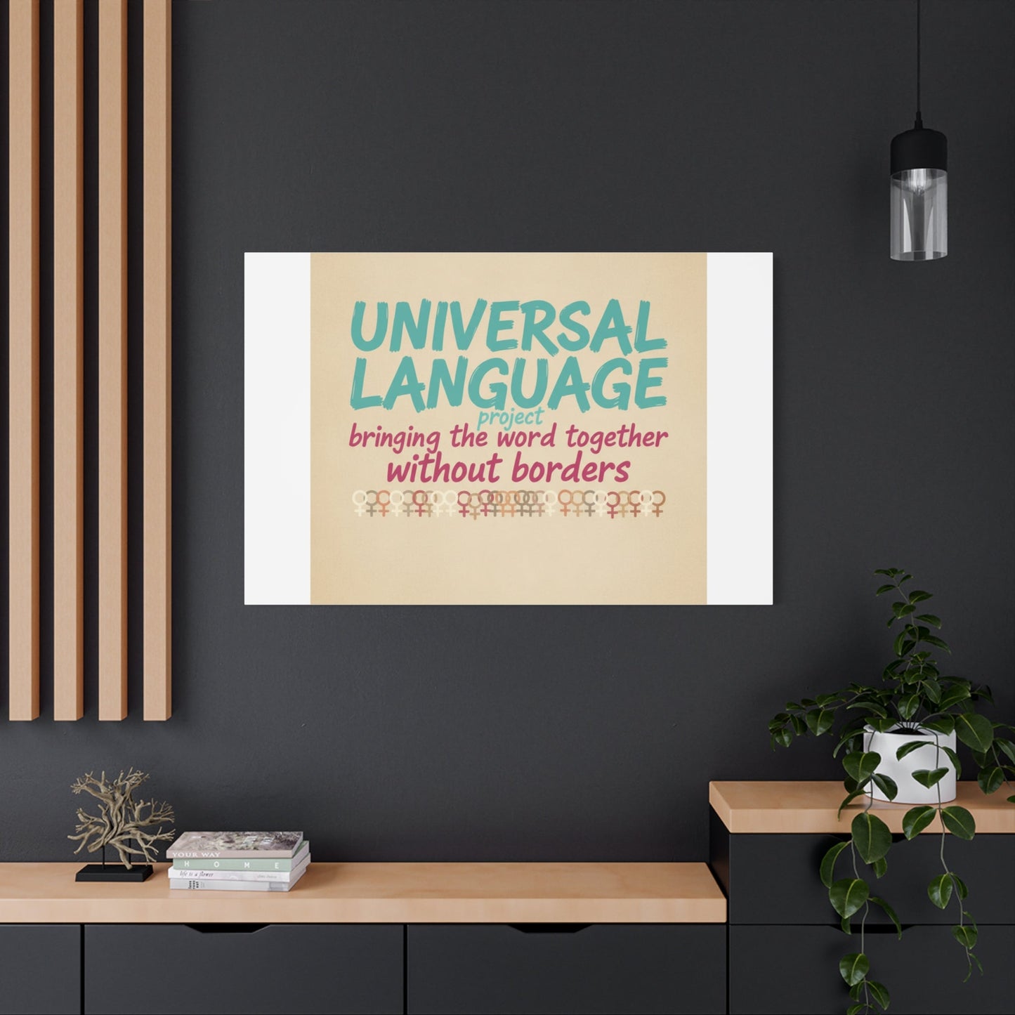 Universal Language Canvas | empowerment slogan, equality wall art