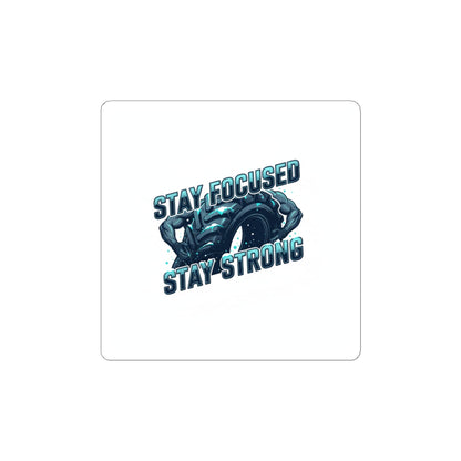 Stay Focused Stay Strong Sticker | winter workout, gym motivation