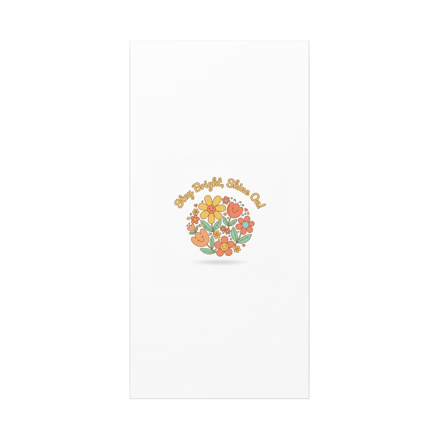 Stay Bright Shine On Canvas | Hopecore, Radical Optimism Wall Art