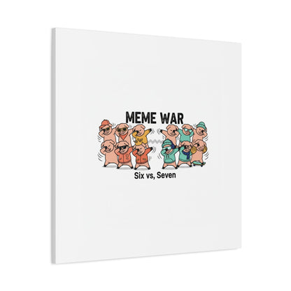 Meme War: Six vs. Seven Canvas Wall Art