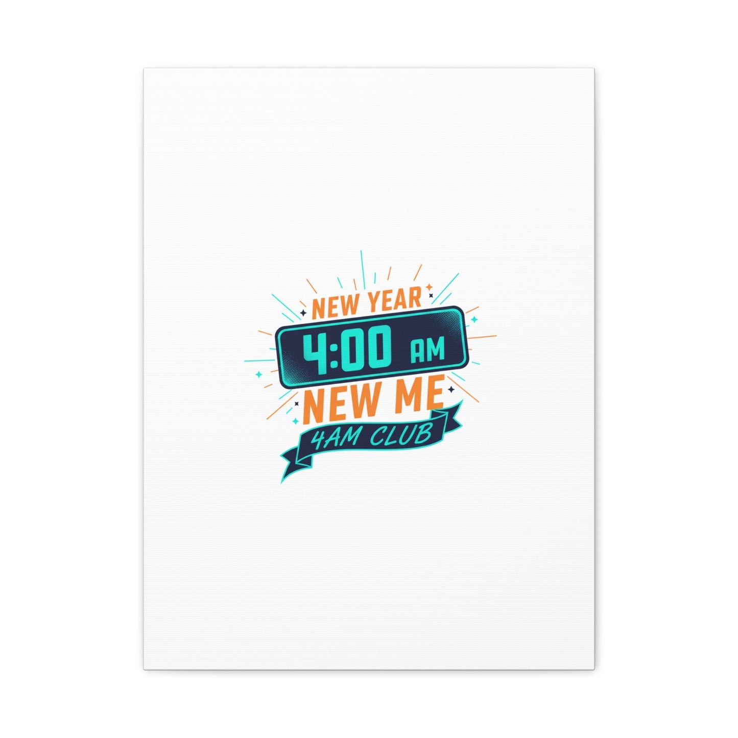4AM Club New Year Graphic Canvas | Holiday Party Novelty, Festive New Year Decor