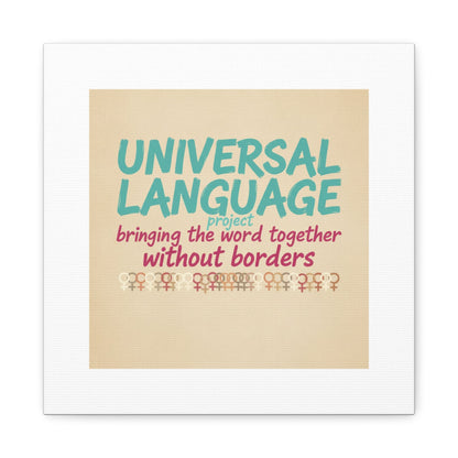 Universal Language Canvas | empowerment slogan, equality wall art