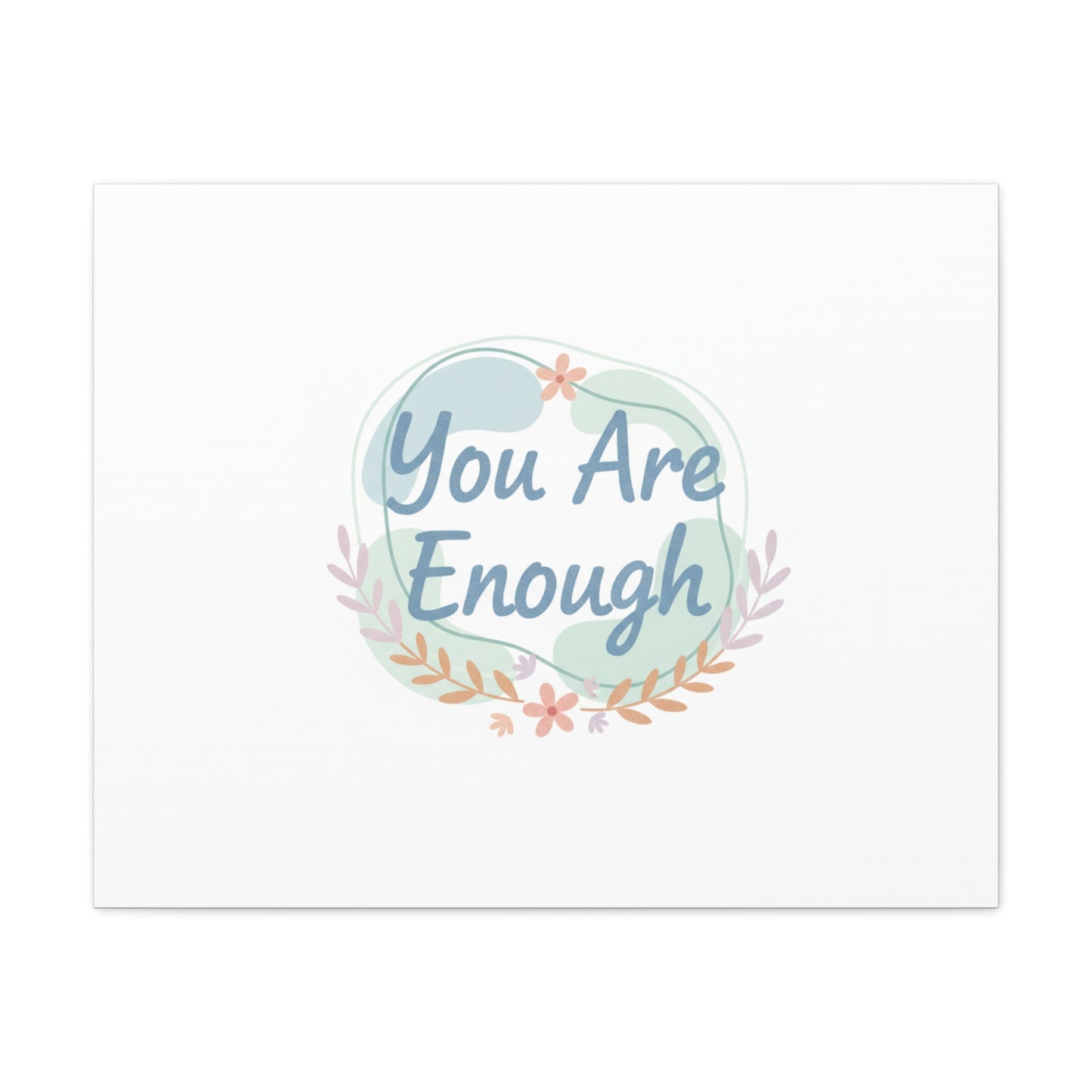 You Are Enough Canvas, Mental Health Art | Supportive Affirmation Wall Decor