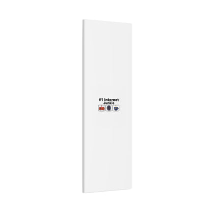 #1 Internet Junkie Matte Canvas | Top-List Ranking Poster