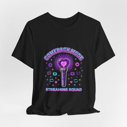Comeback Mode Lightstick Tee | K-pop comeback, streaming squad