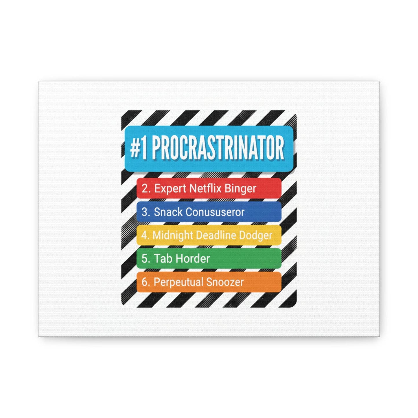 #1 Procrastinator Canvas, Rank-Style List Poster | Top-List Ranking Obsession