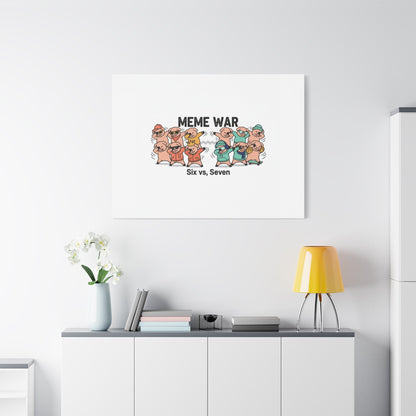 Meme War: Six vs. Seven Canvas Wall Art