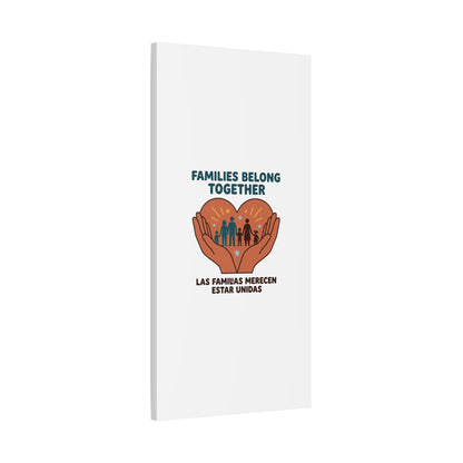 Families Belong Together Canvas | Family Unity, Bilingual Solidarity