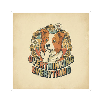Overthinking Overrated — Funny Dog Sticker Pack
