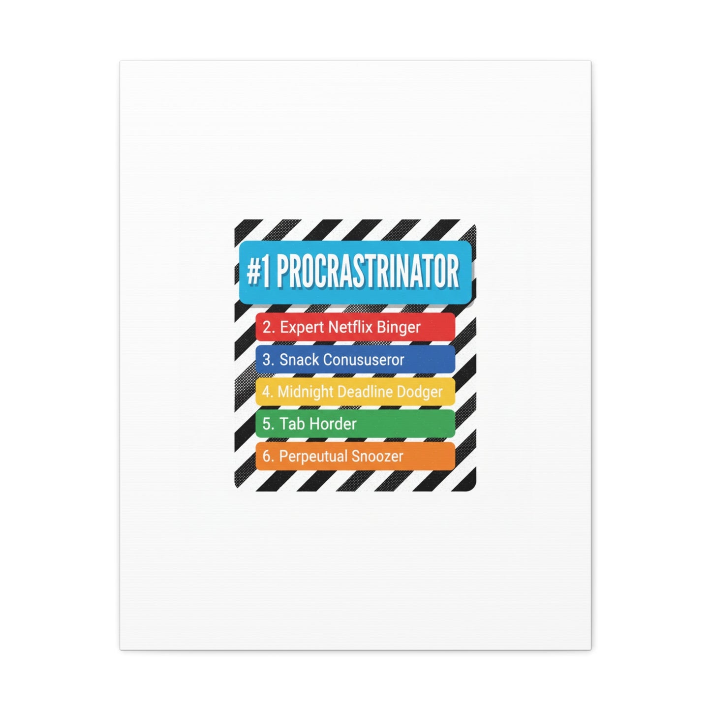 #1 Procrastinator Canvas, Rank-Style List Poster | Top-List Ranking Obsession