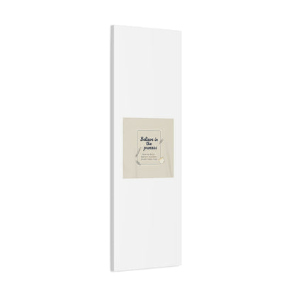 Believe in the Process Canvas | analogue note to self, handwritten reminder décor