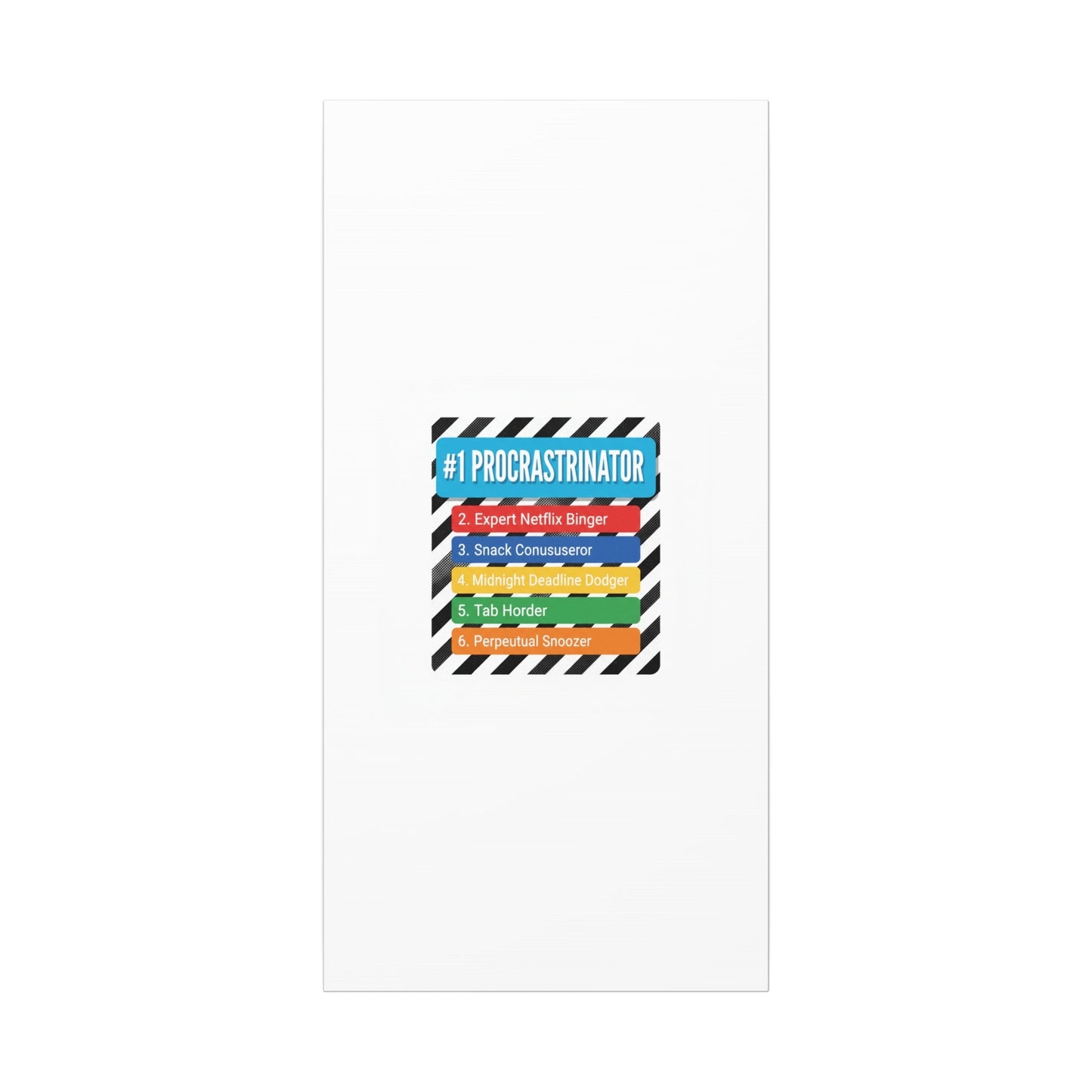#1 Procrastinator Canvas, Rank-Style List Poster | Top-List Ranking Obsession