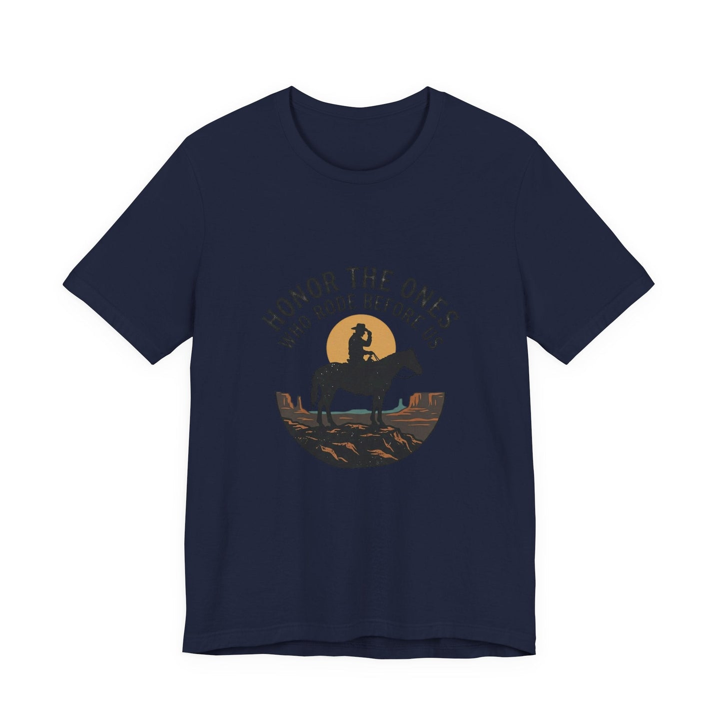 Honor the Ones Who Rode Before Us Tee | Western, Americana, Vintage Rodeo