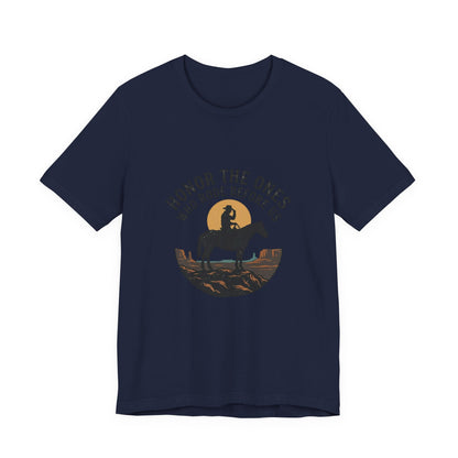 Honor the Ones Who Rode Before Us Tee | Western, Americana, Vintage Rodeo