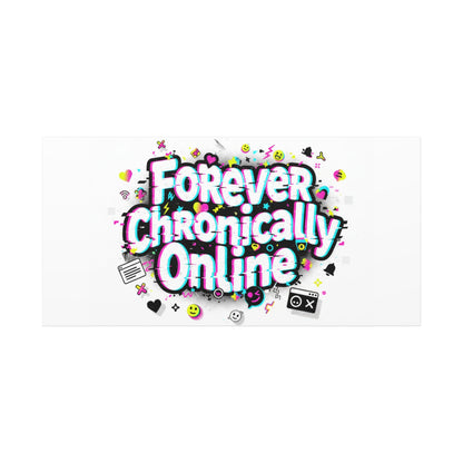 Forever Chronically Online Canvas | internet slang, brainrot meme
