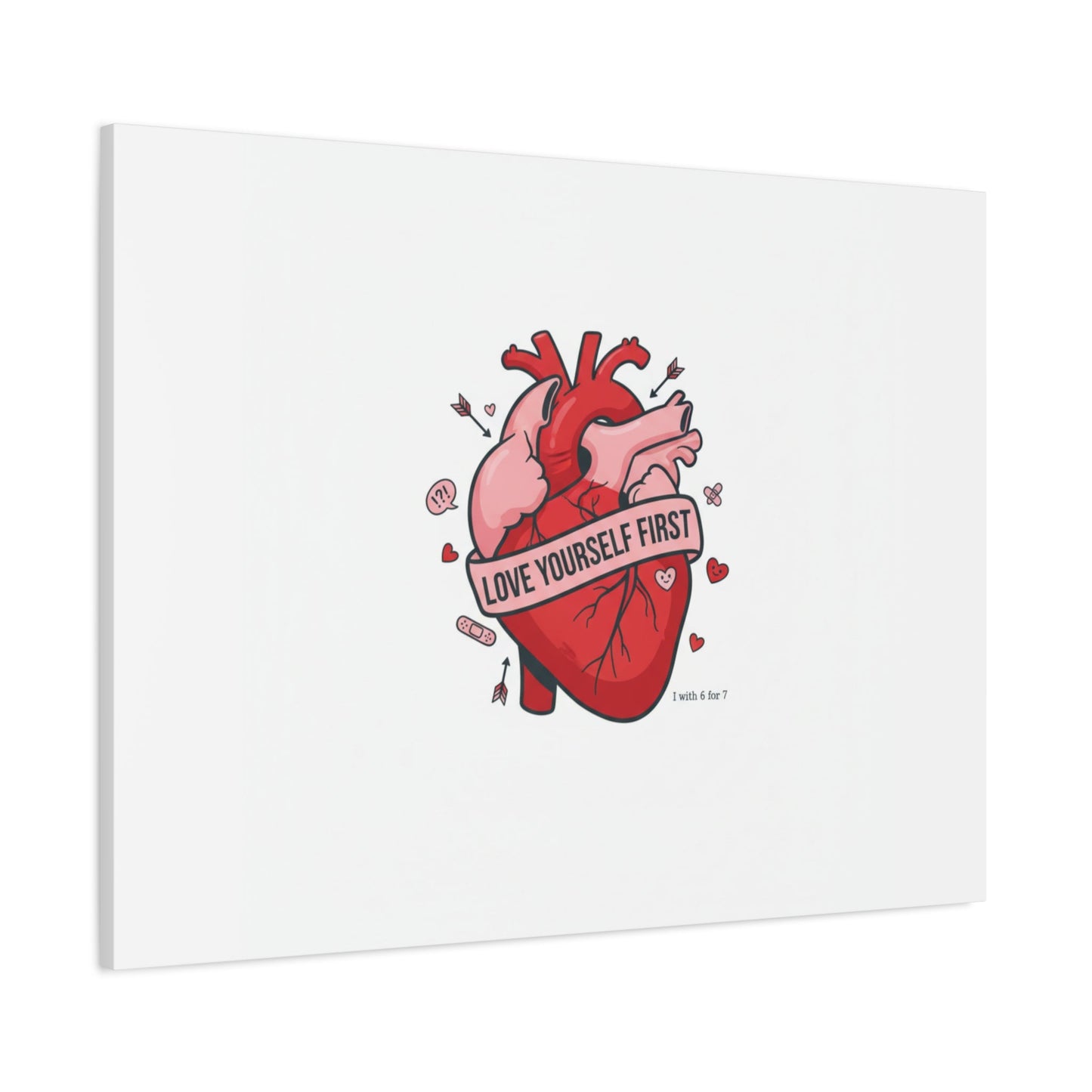 Love Yourself First Canvas, Hearts-with-a-Twist, Anti-Valentine Art