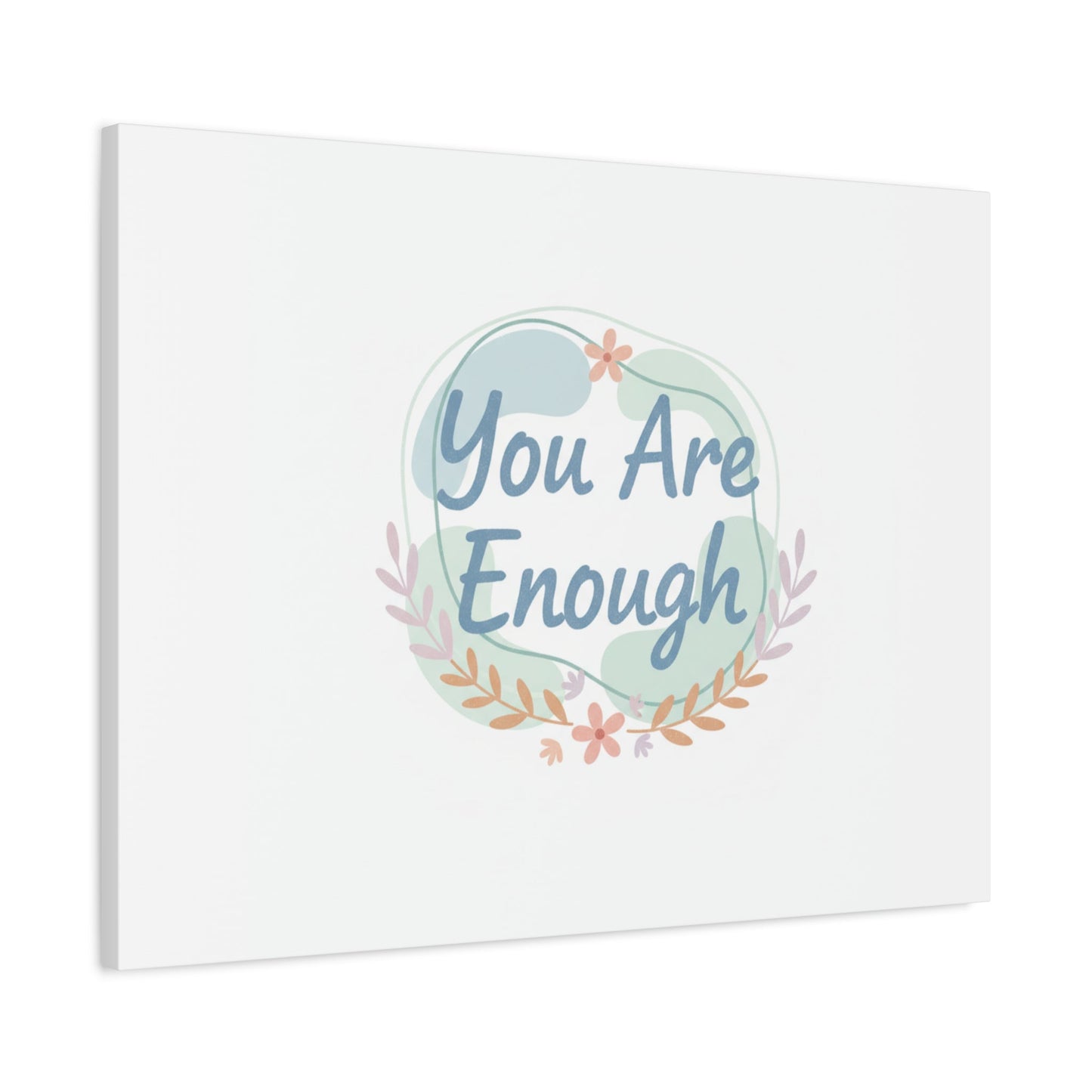 You Are Enough Canvas, Mental Health Art | Supportive Affirmation Wall Decor