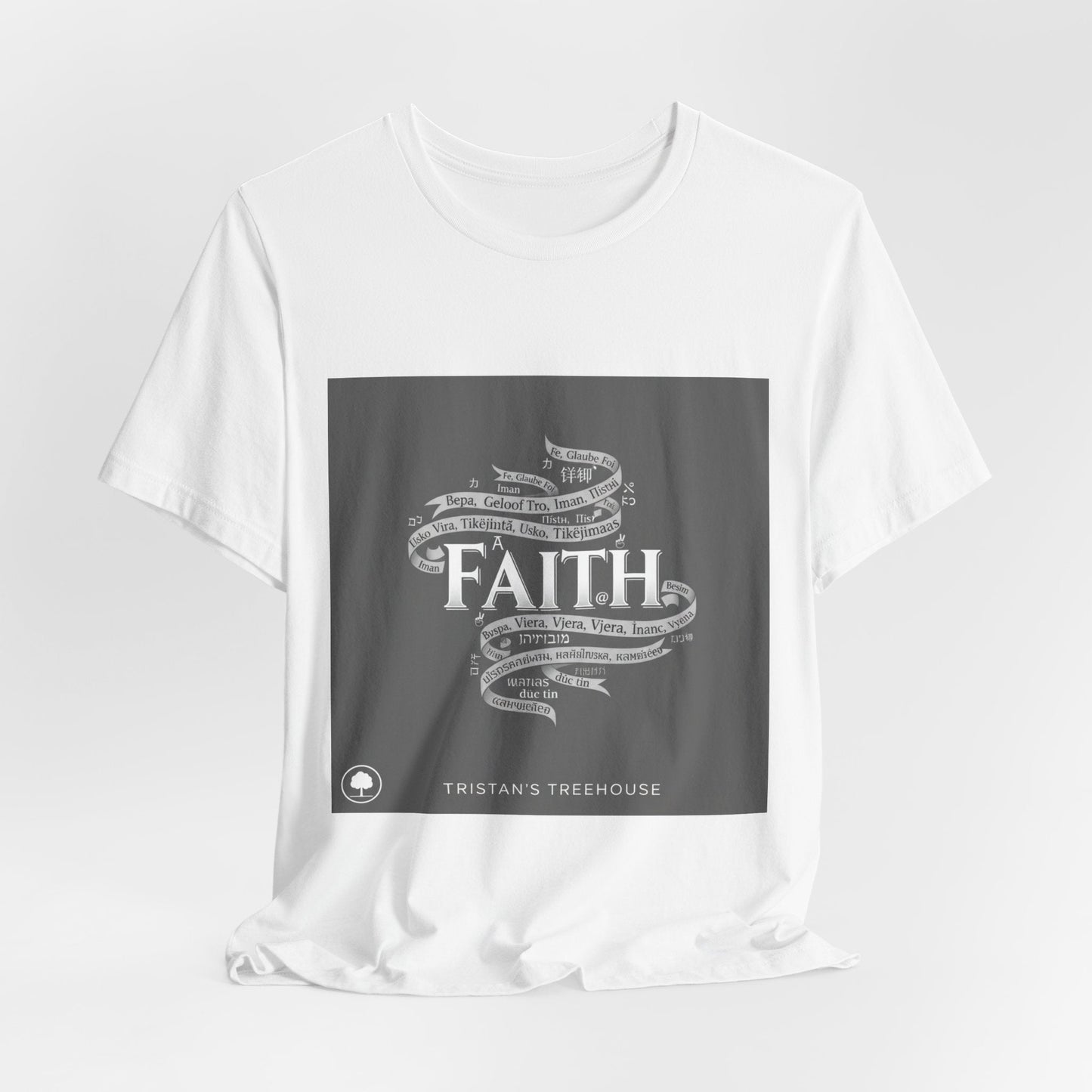 Faith is a Universal Language – T-Shirt
