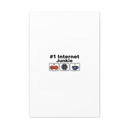 #1 Internet Junkie Matte Canvas | Top-List Ranking Poster
