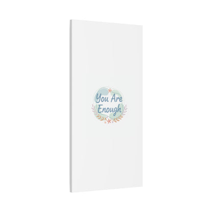 You Are Enough Canvas, Mental Health Art | Supportive Affirmation Wall Decor