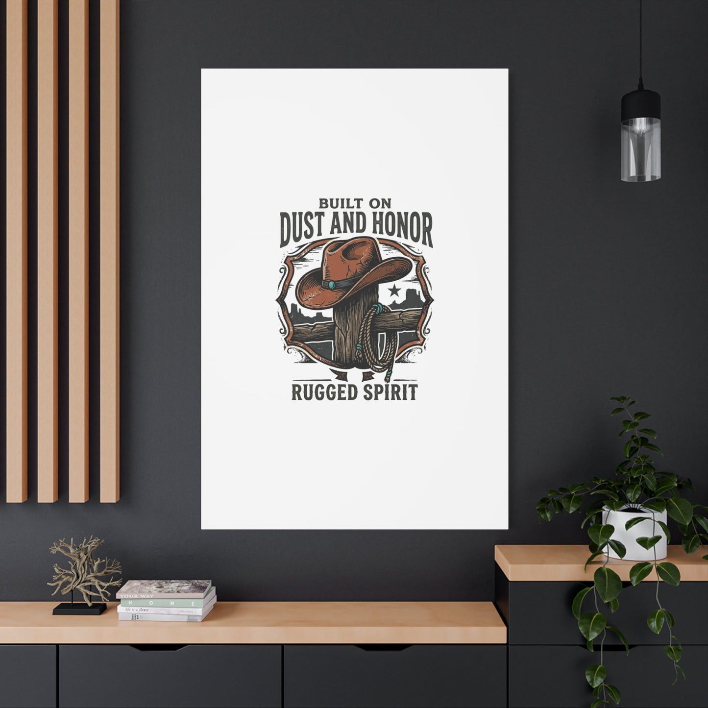 Built on Dust and Honor Canvas | Western cowboy, vintage Americana