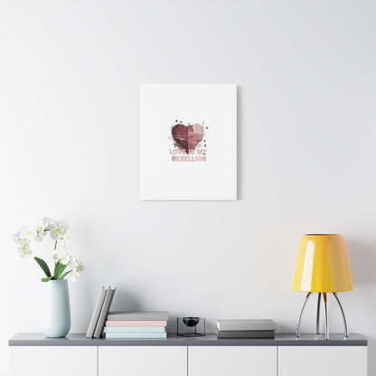 Love Is My Rebellion Canvas | Soft Grunge Hearts, Distressed Valentine Collage