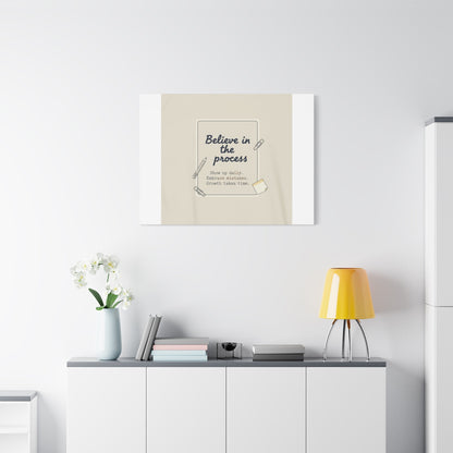 Believe in the Process Canvas | analogue note to self, handwritten reminder décor