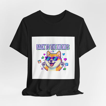 Back to the Memes T-Shirt | 2010s Meme Reset, 2000s Internet Nostalgia