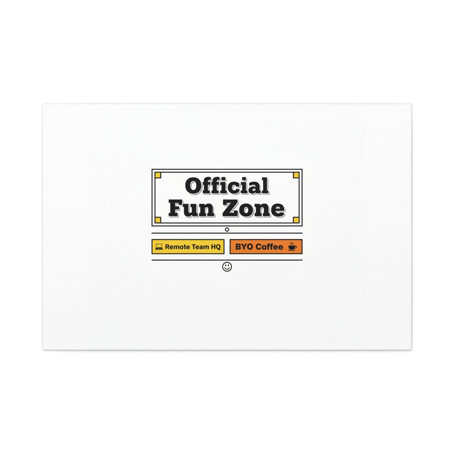 Official Fun Zone Canvas, Office Sign Parody, Workplace Humor, Notice Label