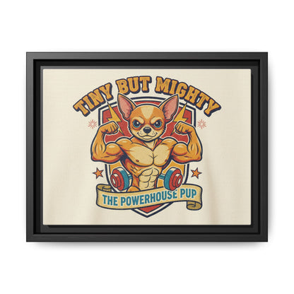 Framed Matte Canvas - "Tiny But Mighty: The Powerhouse Pup"