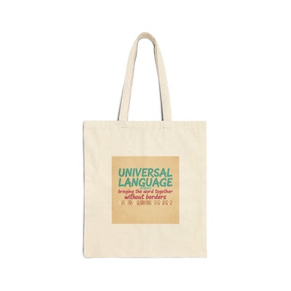 Universal Language Tote | Empowerment Slogan, Girl Power, Equality